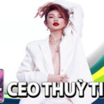CEO Thuỳ Tiên